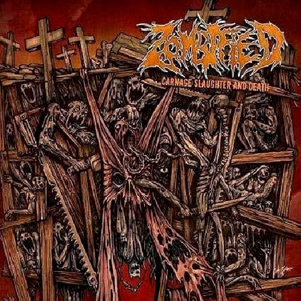 ZOMBIFIED - Carnage Slaughter and Death
